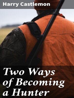 cover image of Two Ways of Becoming a Hunter